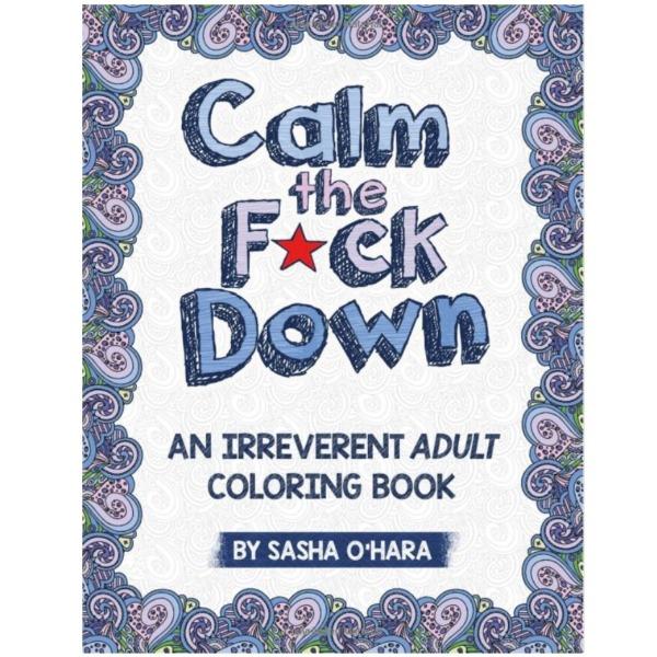 Calm the F*ck Down An Irreverent Adult Coloring Book-birthday-gift-for-men-and-women-gift-feed.com