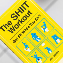 Load image into Gallery viewer, CLOSED GIVEAWAY - The SHIIT Workout: Get Fit While You Sh*t-birthday-gift-for-men-and-women-gift-feed.com
