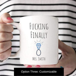 F*CKING FINALLY Funny Engagement Gift Mug-birthday-gift-for-men-and-women-gift-feed.com