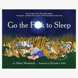 Go the F**k to Sleep Hardcover-birthday-gift-for-men-and-women-gift-feed.com