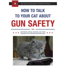 Load image into Gallery viewer, How to Talk to Your Cat About Gun Safety-birthday-gift-for-men-and-women-gift-feed.com
