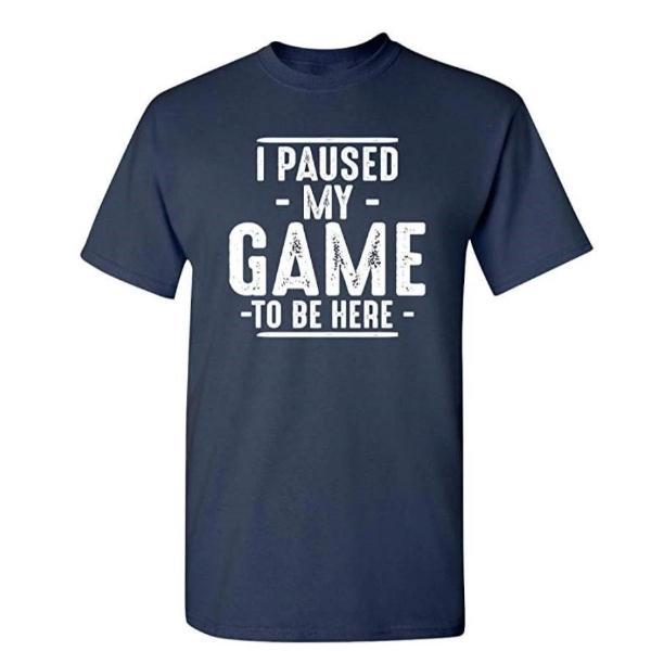 I PAUSED MY GAME T-Shirt-birthday-gift-for-men-and-women-gift-feed.com