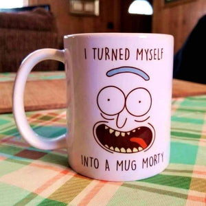 I TURNED MYSELF INTO A MUG Rick and Morty Coffee Mug-birthday-gift-for-men-and-women-gift-feed.com