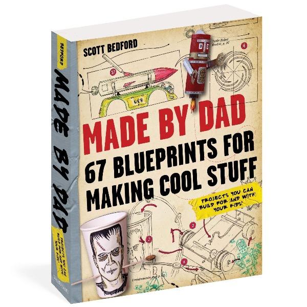 MADE BY DAD 67 Blueprints for Making Cool Stuff-birthday-gift-for-men-and-women-gift-feed.com