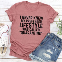 Load image into Gallery viewer, My Preferred Lifestyle is Quarantine T-Shirt-birthday-gift-for-men-and-women-gift-feed.com
