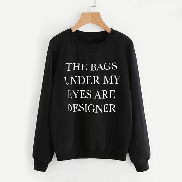 THE BAGS UNDER MY EYES ARE DESIGNER Womens T-Shirt-birthday-gift-for-men-and-women-gift-feed.com